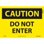 Global Industrial™ Caution Do Not Enter 10x14 Pressure Sensitive Vinyl