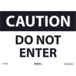 Global Industrial™ Caution Do Not Enter 10x14 Rigid Plastic