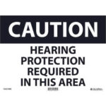 Global Industrial™ Caution Hearing Protection Required 10x14 Rigid Plastic