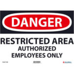 Global Industrial™ Danger Restricted Area Authorized Employees Only 10x14 Aluminum