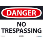 Global Industrial™ Danger No Trespassing 10x14 Aluminum