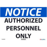Global Industrial™ Notice Authorized Personnel Only 10x14 Pressure Sensitive Vinyl