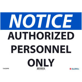 Global Industrial™ Notice Authorized Personnel Only 10x14 Pressure Sensitive Vinyl