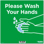 Global Industrial™ 12"" Square Please Wash Your Hands Wall Sign Green Adhesive
