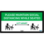 Global Industrial™ Green Maintain Social Distancing While Seated Sign 24""W x 12''H Adhesive